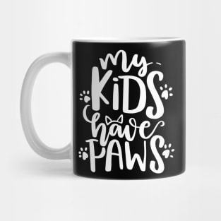 My kids have paws Mug